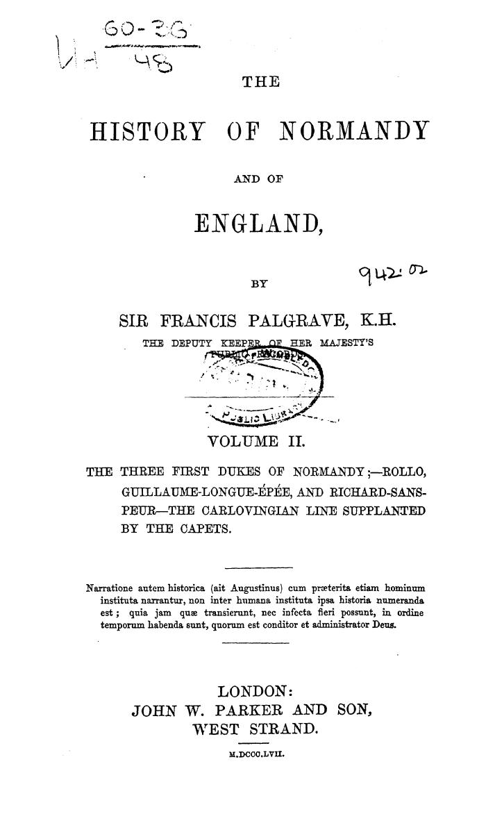 BY SIR Francis Palgrave - The history of normandy and of england. volume ii by 1857