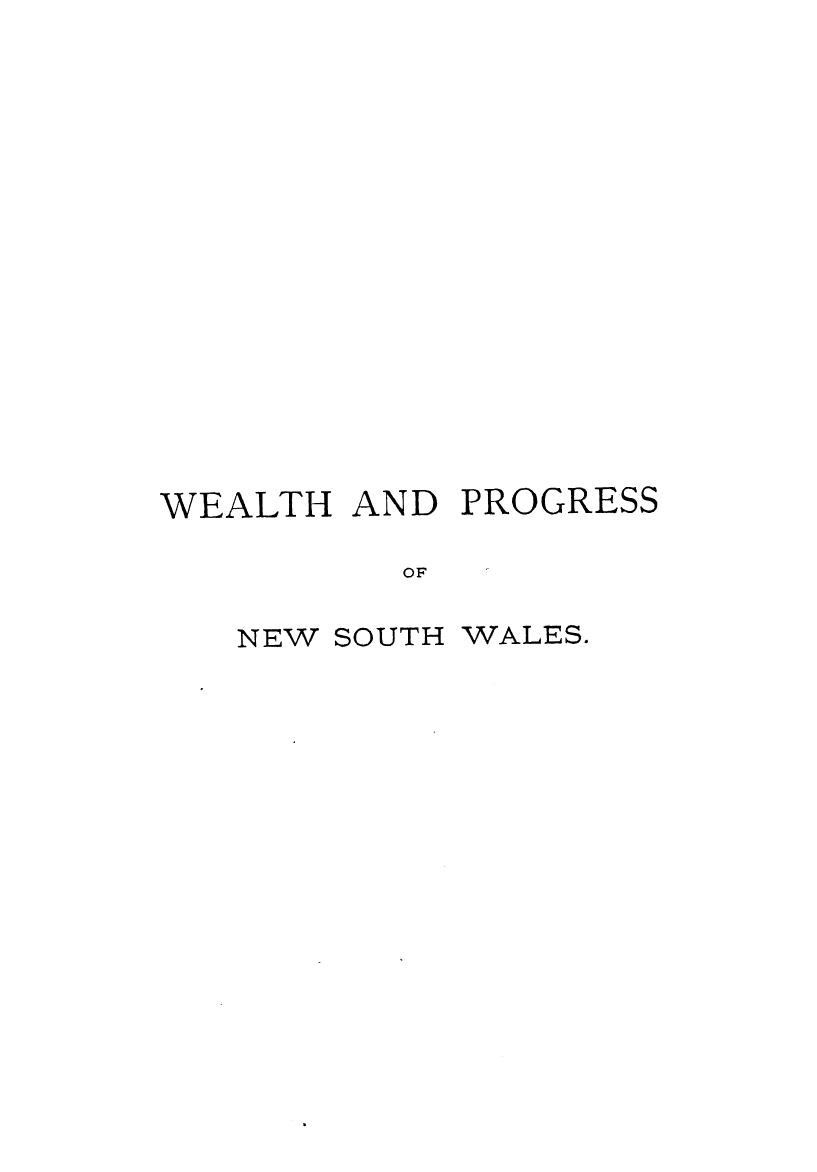 BY T.A. Coghlan, Coghlan T.A. - The wealth and progress of new south wales by 1887