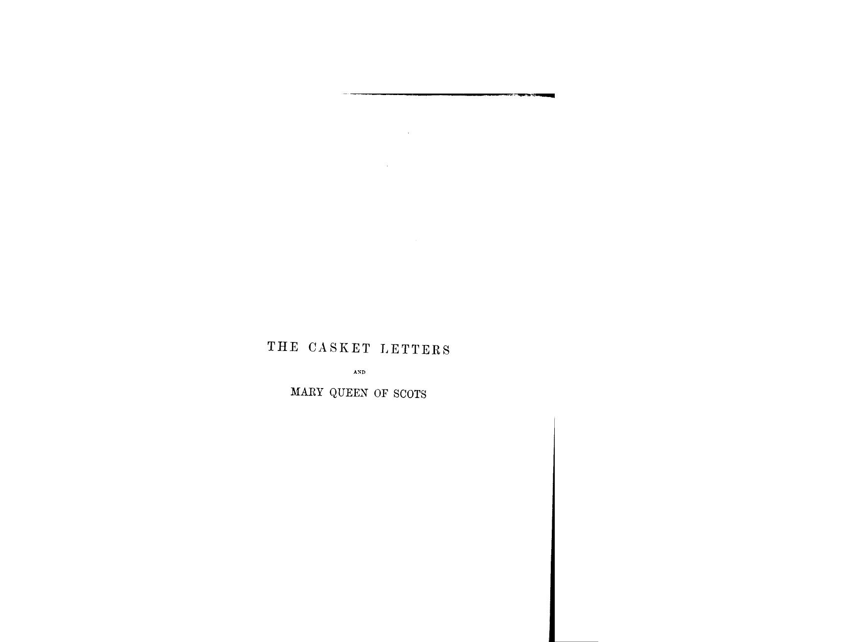 BY T.F. Henderson, Henderson T.F. - The casket letters and mary queen of scots by 1889