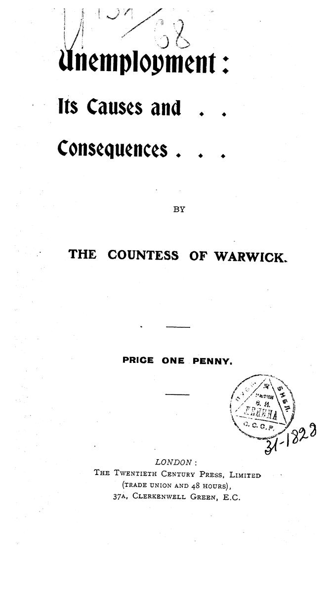BY THE Countess OF Warwick by Unemployment its causes & consequences