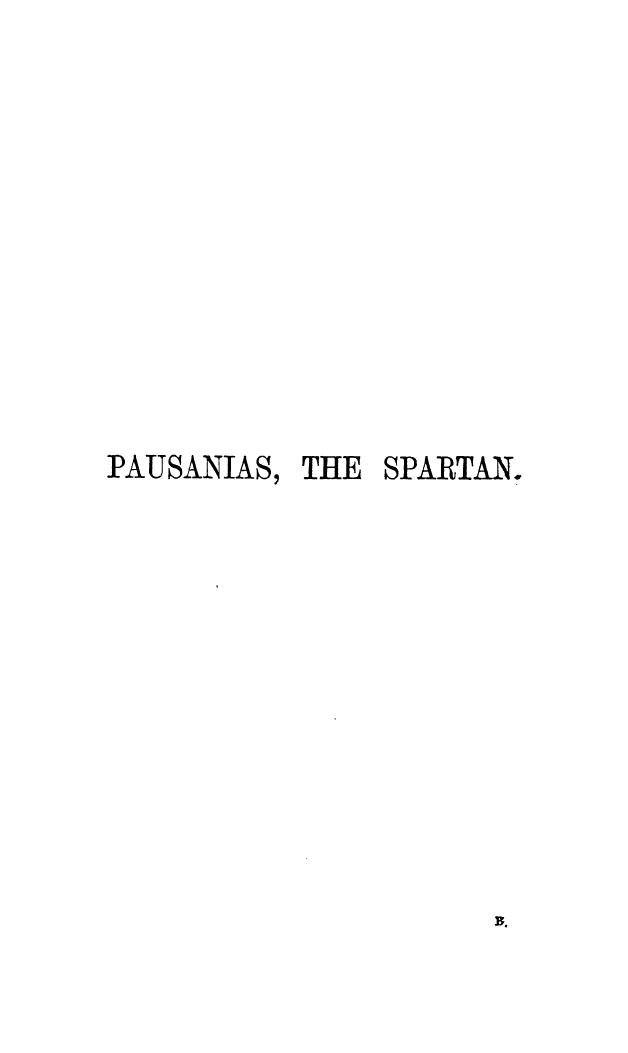 BY THE LATE LORD Lytton - Pausanias, the spartan by 1876