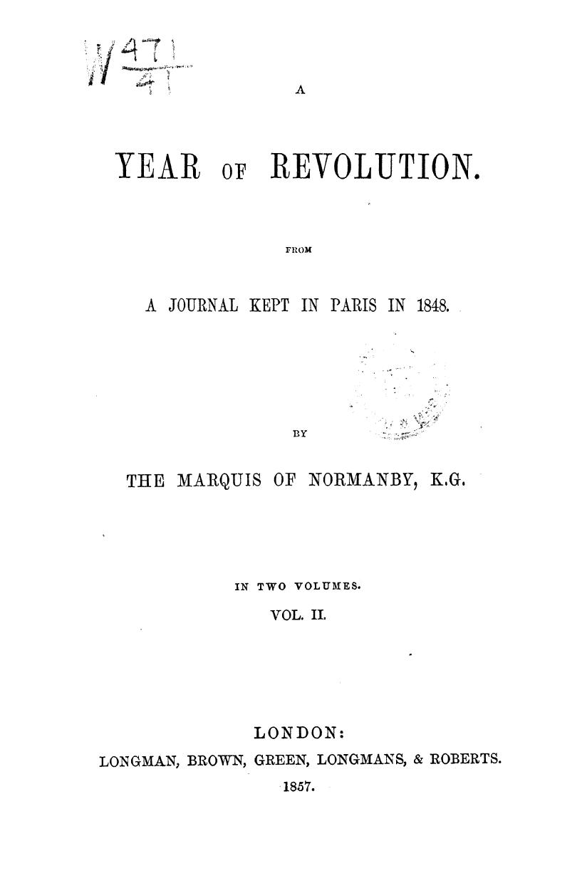 BY THE Marquis OF Normanby - A year of revolution  . vol. 2 by 1857