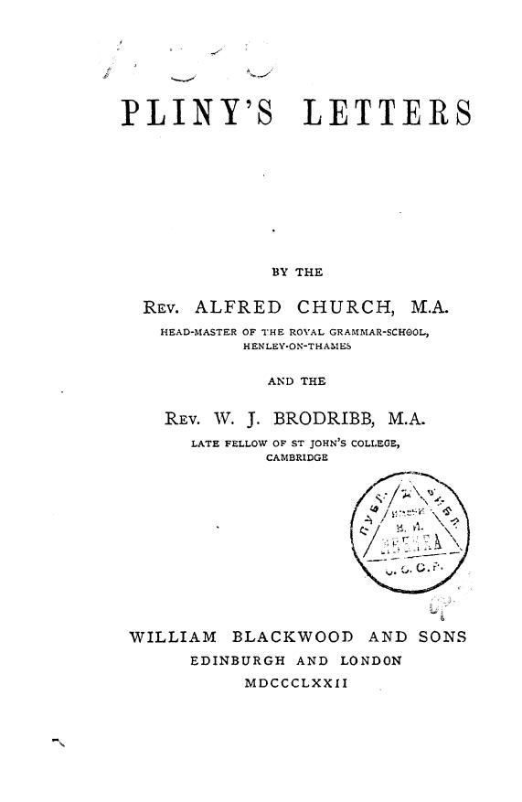 BY THE REV. Alfred Church AND THE REV. W.J. Brodribb - Pliny's letters by 1872