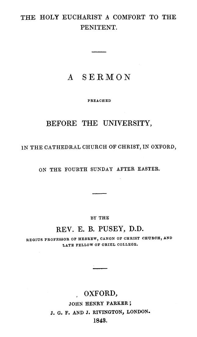BY THE REV. E.B . Pusey - The holy eucharist a comfort to the penitent by 1843