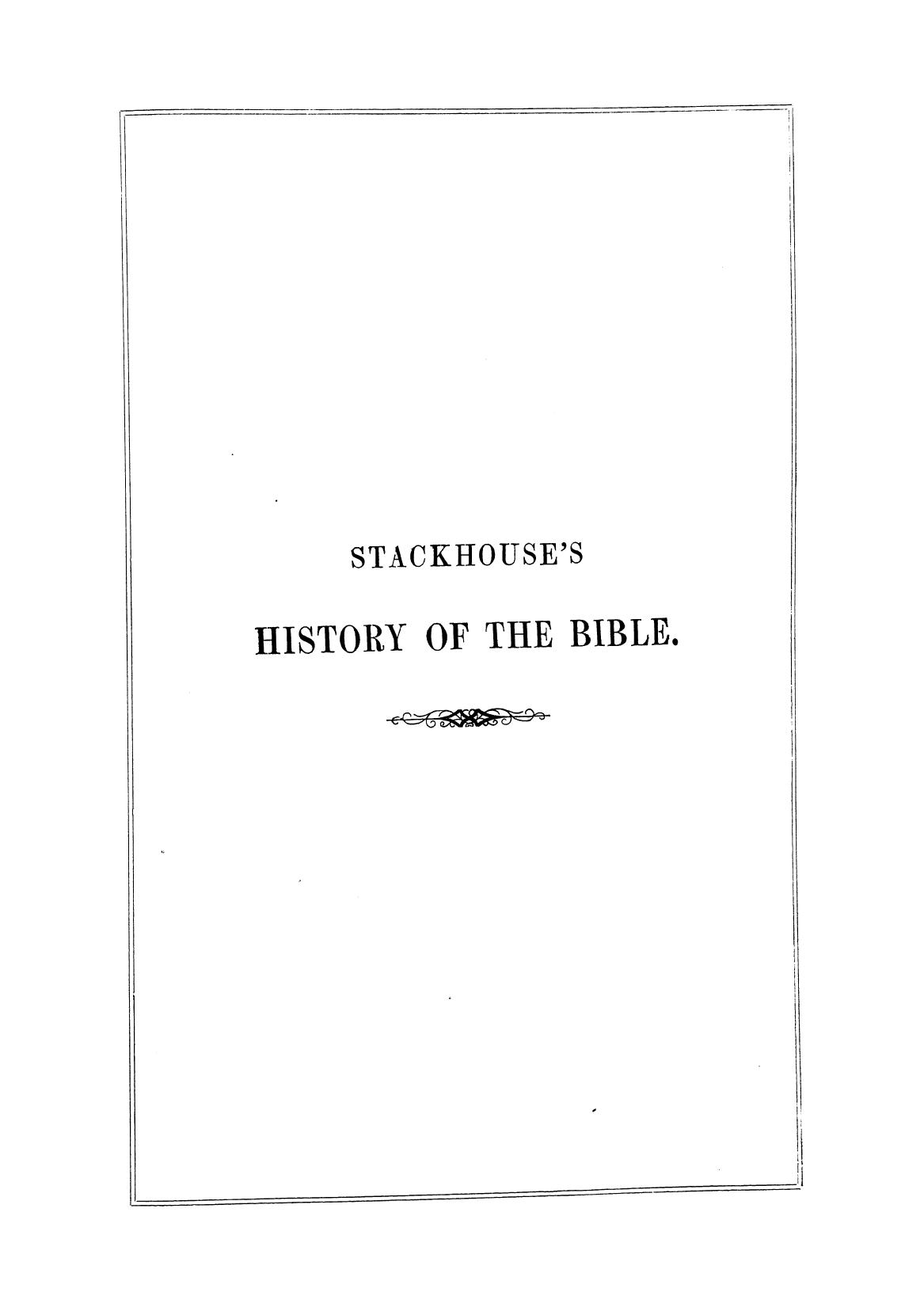 BY THE REV. Thomas Stackhouse by A history of the holy bible . vol. 2