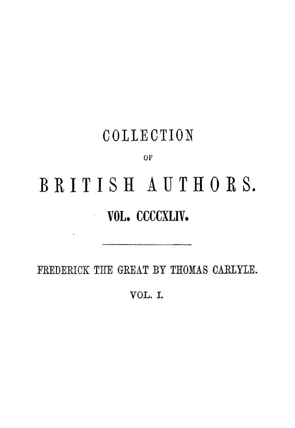 BY Thomas Carlyle - History of friedrich ii. of prussia, called frederick the great. vol. 1 by 1858