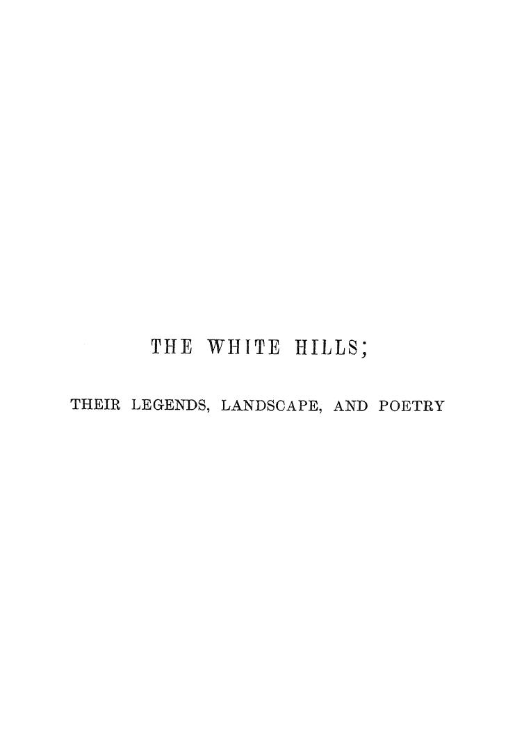 BY Thomas Starr KING - The white hills by 1870