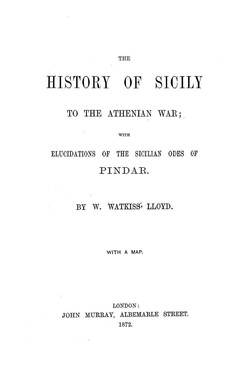 BY W. Watkiss Lloyd, Lloyd - The history of sicily to the athenian war by 1872