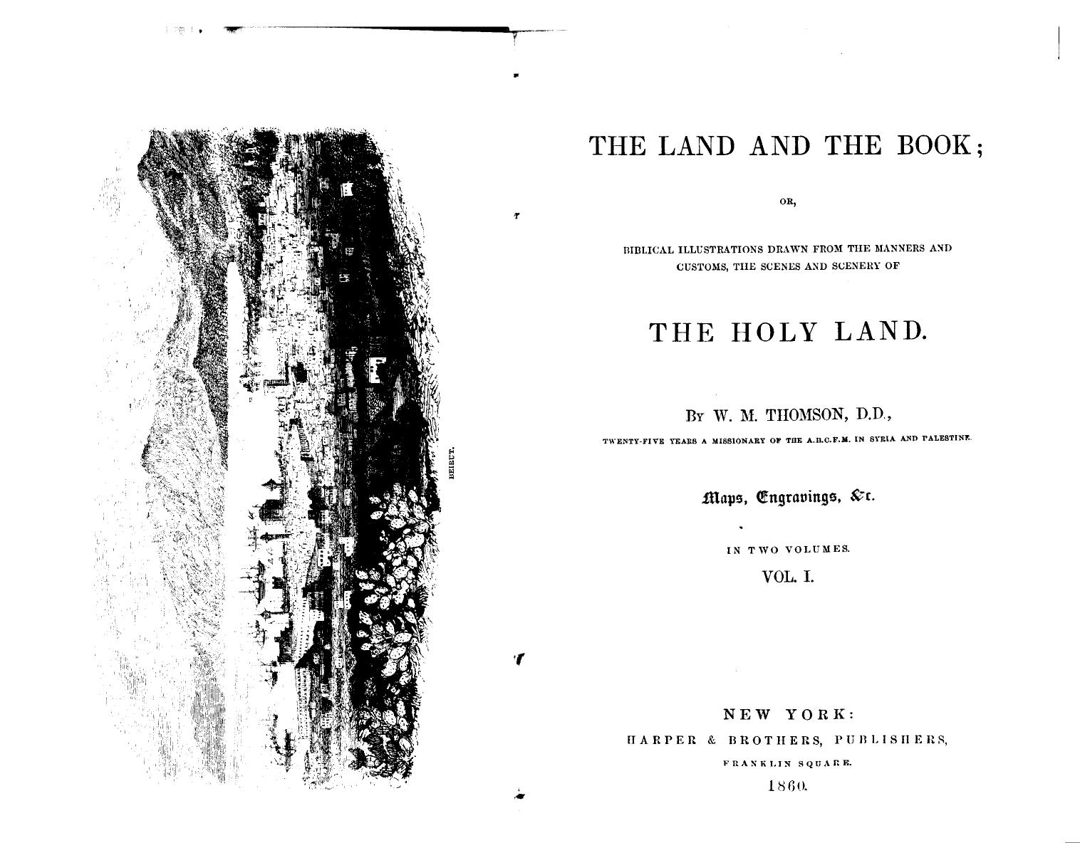 BY W.M. Thomson - The land and the book  . vol. 1 by 1860