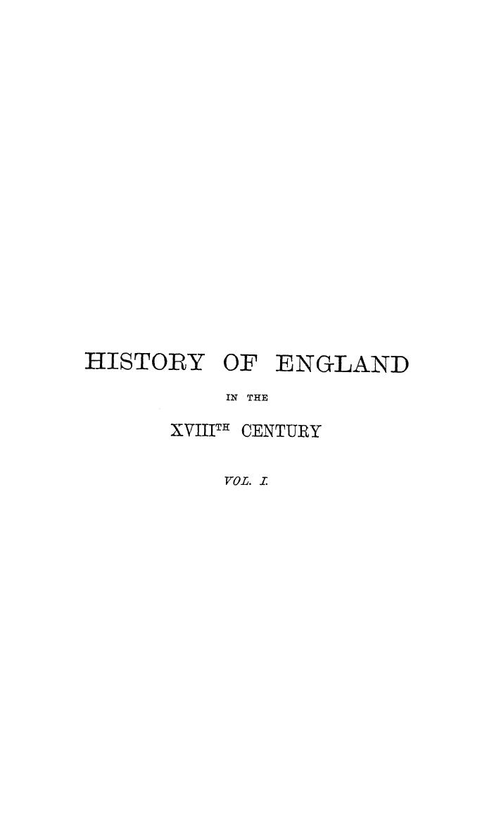 BY William Edward Hartpole Lecky - A history of england in the eighteenth century. vol. 1 by 1878