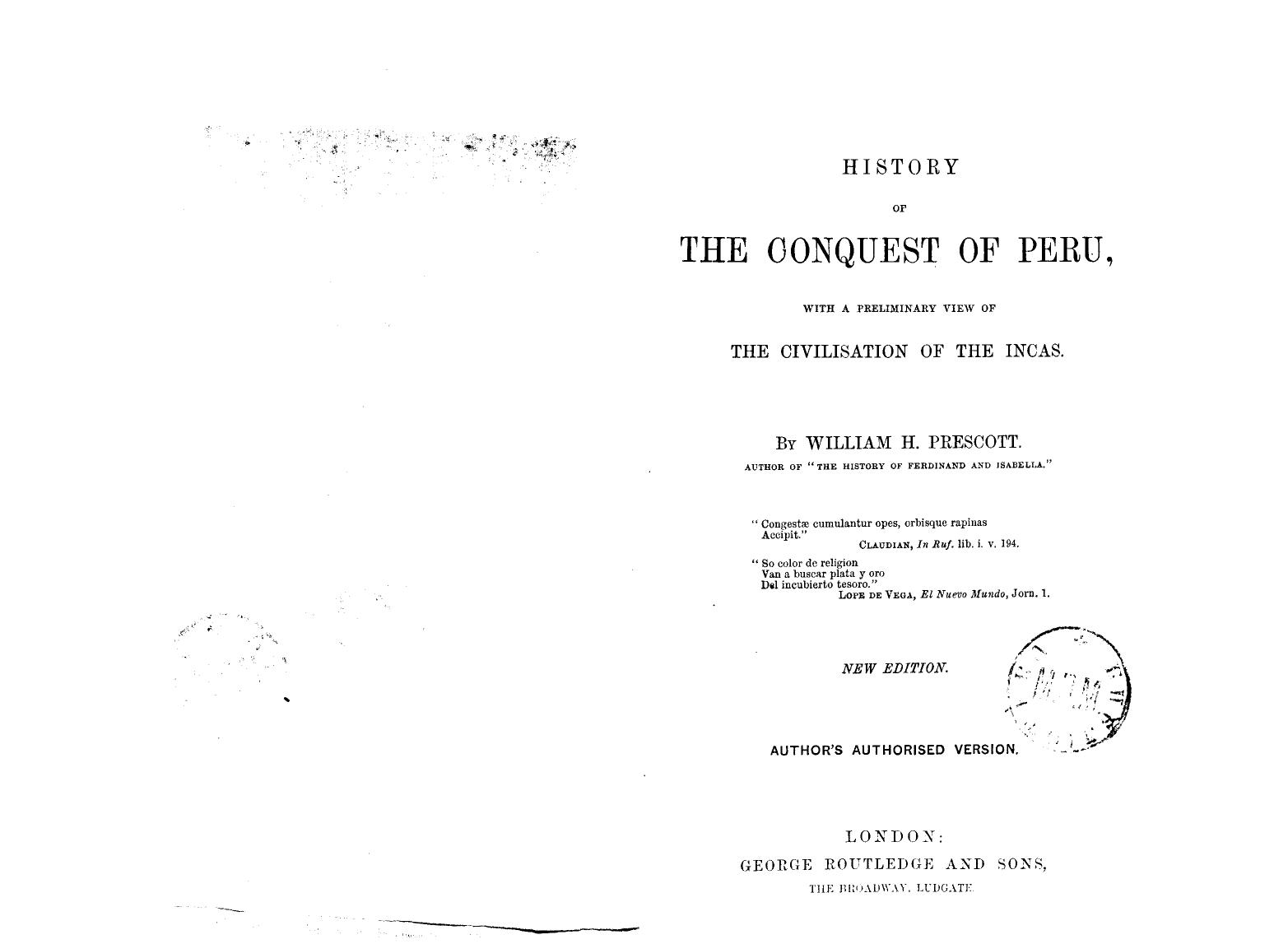 BY William H. Prescott by History of the conquest of peru