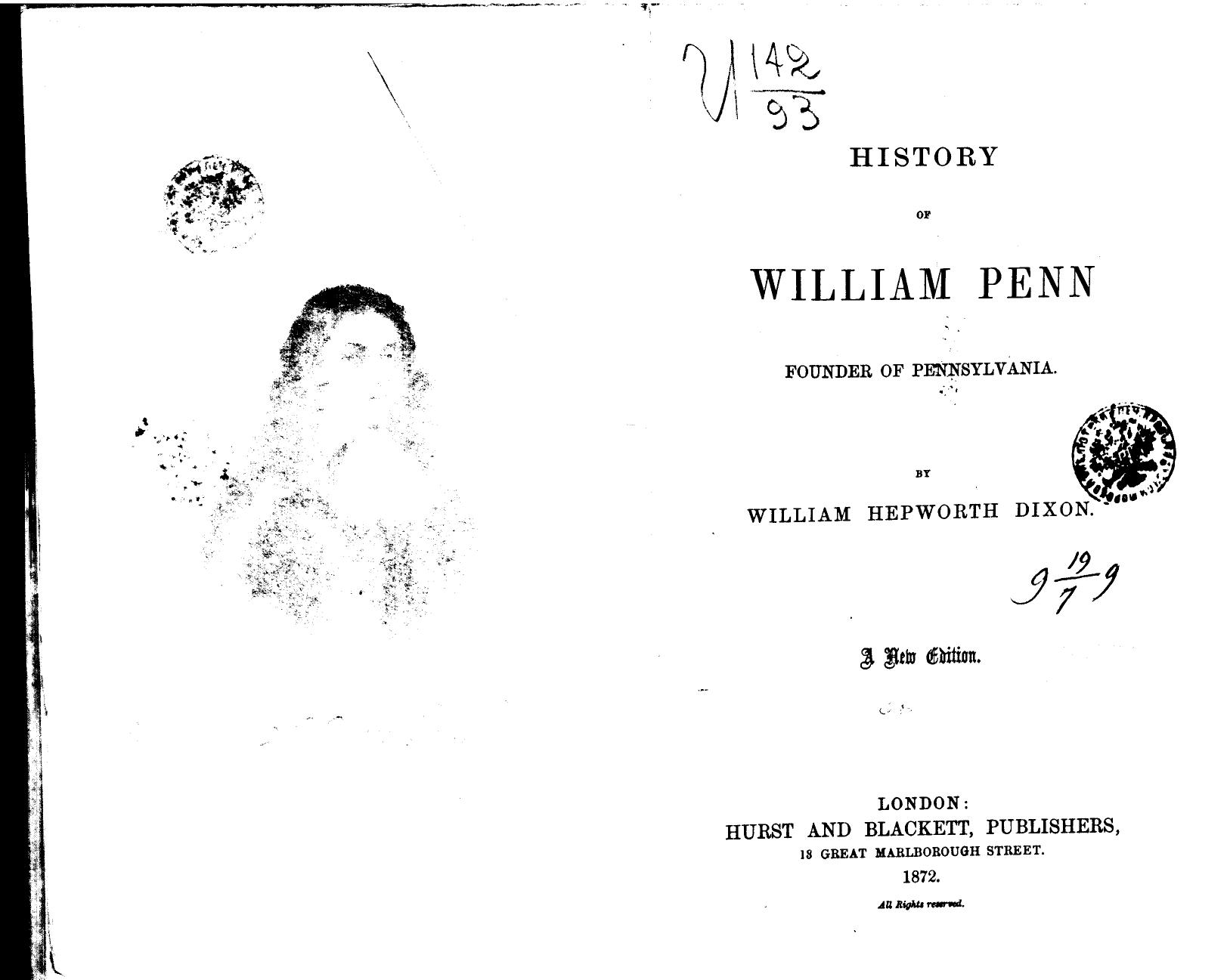 BY William Hepworth Dixon - History of william penn, founder of pennsylvania by 1872
