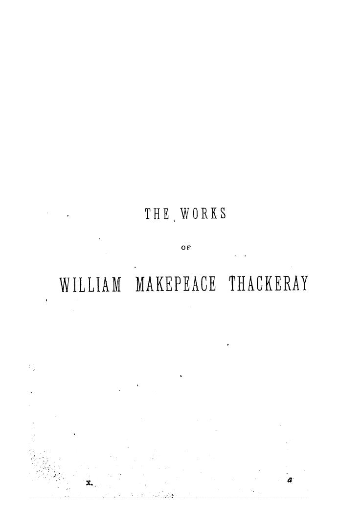 BY William Makepeace Thackeray - Roundabout papers , the four georges , the english humourists by 1872