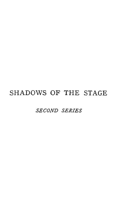BY William Winter - Shadows of the stage. series 2 by 1894