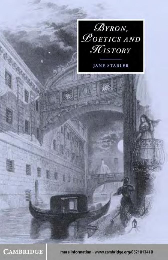 BYRON, POETICS AND HISTORY by JANE STABLER