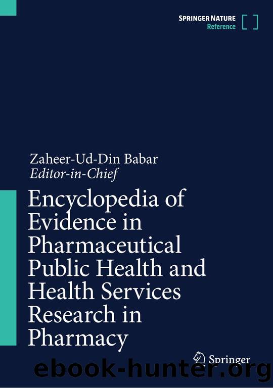 Babar Z. Encyclopedia of Evidence in Pharmaceutical Public Health...2023 by Unknown