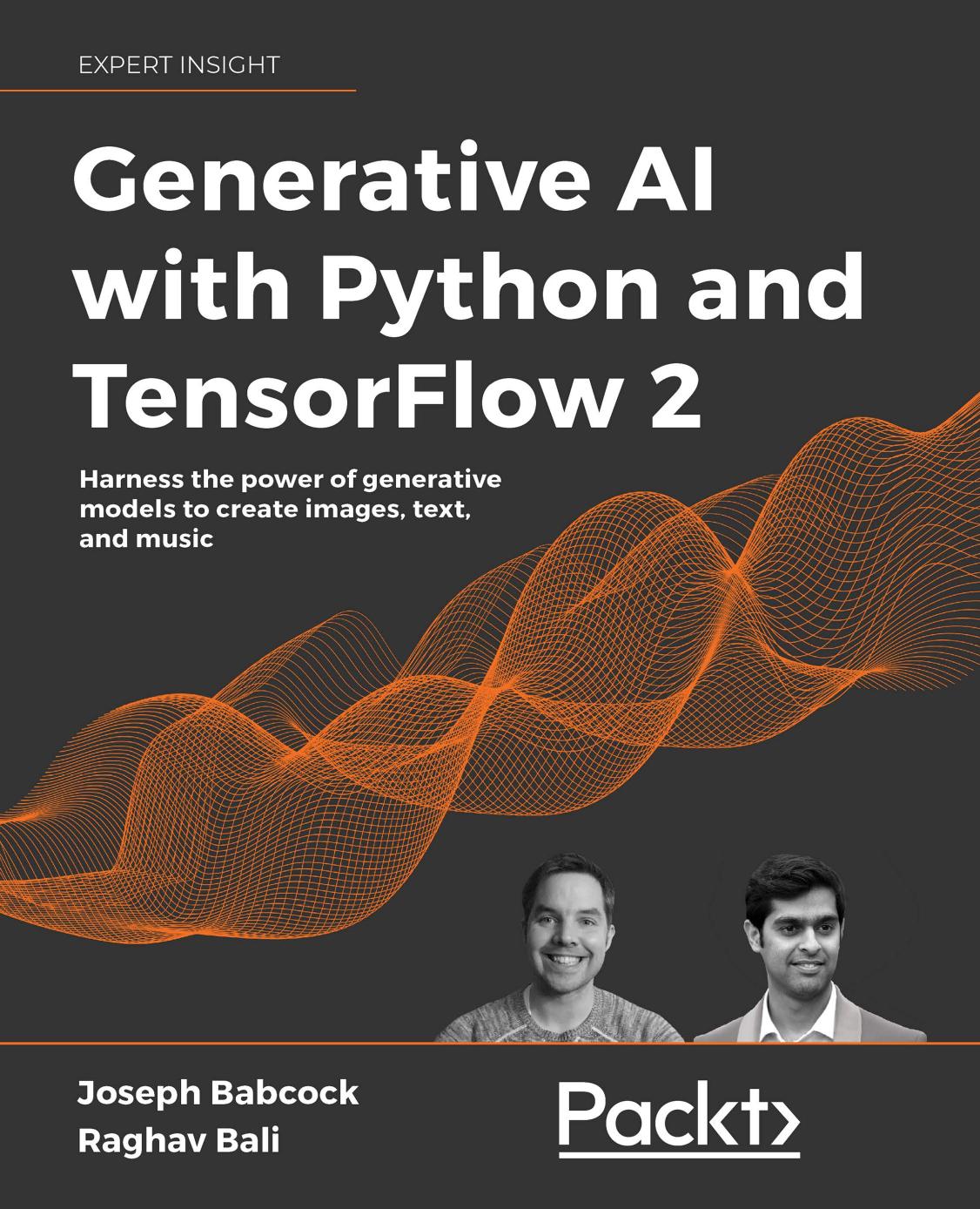 Babcock J. Generative AI with Python and TensorFlow 2...2021 by Unknown