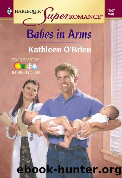 Babes in Arms by Kathleen O'Brien