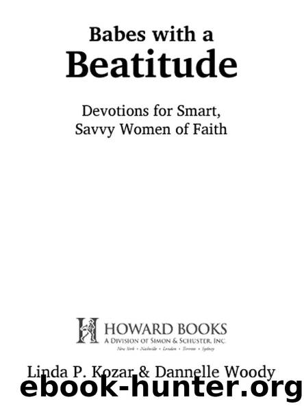 Babes with a Beatitude by Linda P. Kozar & Dannelle Woody