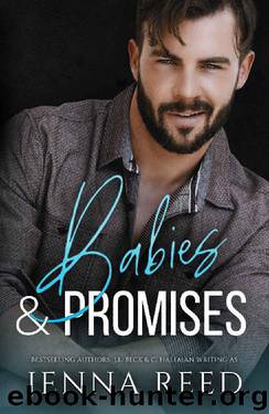 Babies & Promises: A Secret Baby Romance (Breaking The Rules Book 2) by Jenna Reed & J.L. Beck & C. Hallman & Cassandra Hallman