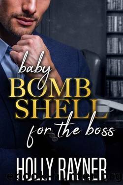 Baby Bombshell For The Boss by Holly Rayner