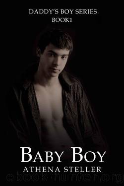Baby Boy: Daddy's Boy Book 1 by Athena Steller