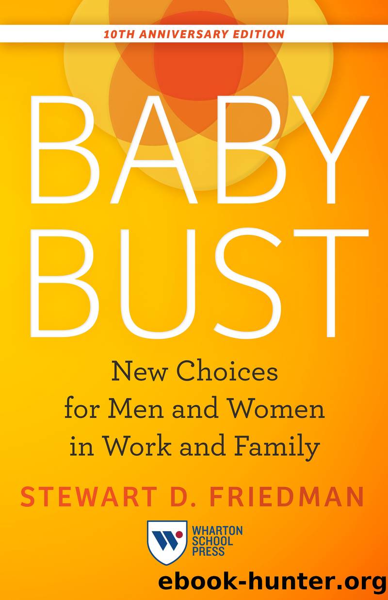 Baby Bust, 10th Anniversary Edition by Stewart D. Friedman