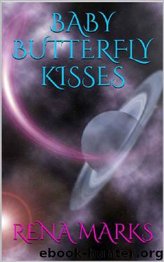 Baby Butterfly Kisses (Purple People Book 3) by Rena Marks