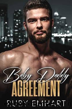 Baby Daddy Agreement: Friends To Lovers Romance by Ruby Emhart