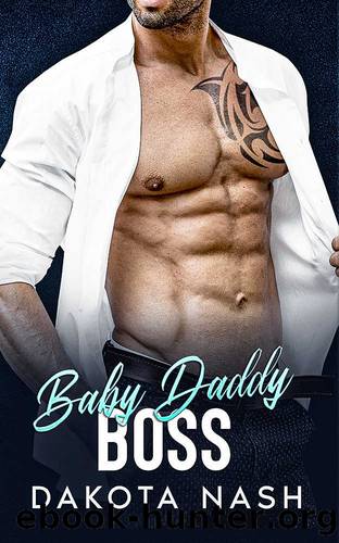 Baby Daddy BOSS: An Age Gap, Billionaire, Secret Baby Romance by Dakota Nash
