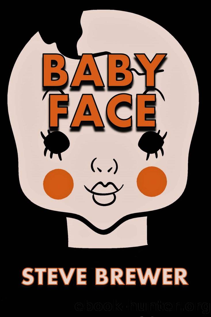 Baby Face by Steve Brewer