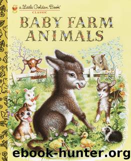 Baby Farm Animals by Garth Williams