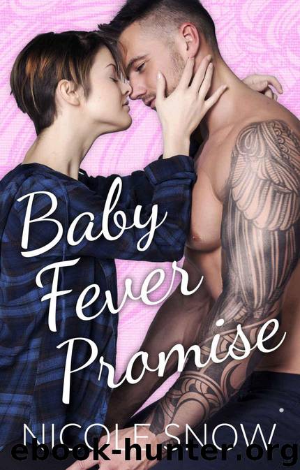 Baby Fever Promise: A Billionaire Second Chance Romance by Snow Nicole