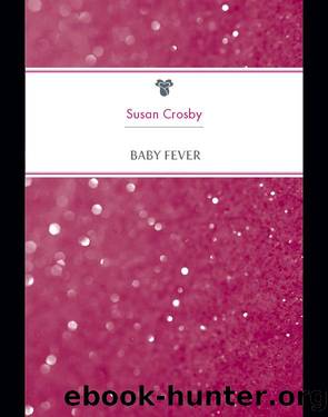 Baby Fever by Susan Crosby