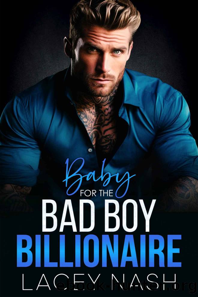 Baby For The Bad Boy Billionaire : An Enemies To Lovers Romance by Lacey Nash