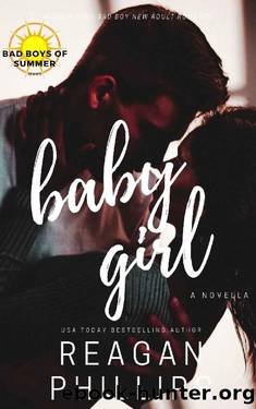 Baby Girl: Bad Boys of Summer Series by Reagan Phillips
