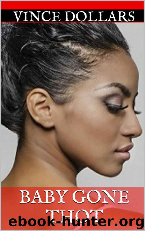 Baby Gone Thot by VINCE DOLLARS & Generation Next