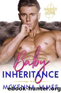 Baby Inheritance by McKenna James