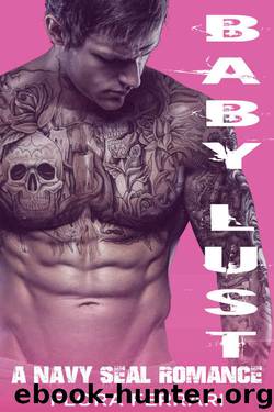 Baby Lust: A Navy SEAL Romance (A Man Who Knows What He Wants #1) by Flora Ferrari