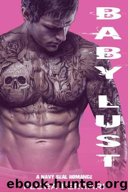 Baby Lust: A Navy SEAL Romance (A Man Who Knows What He Wants Book 1) by Flora Ferrari