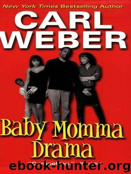 Baby Momma Drama by Weber Carl
