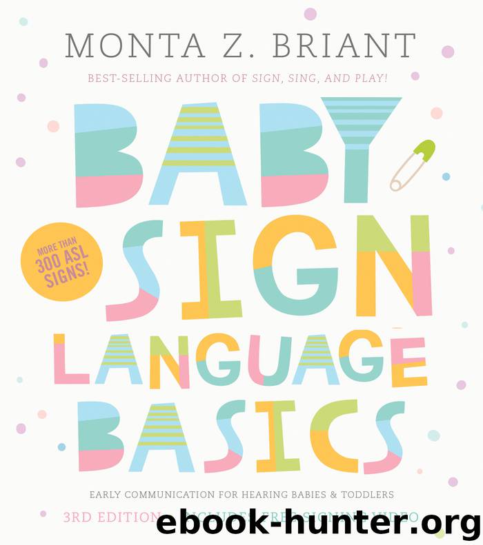 Baby Sign Language Basics by Monta Z. Briant