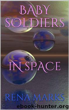 Baby Soldiers In Space (Purple People Book 2) by Rena Marks