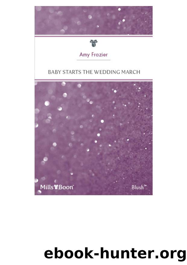 Baby Starts the Wedding March by Amy Frazier