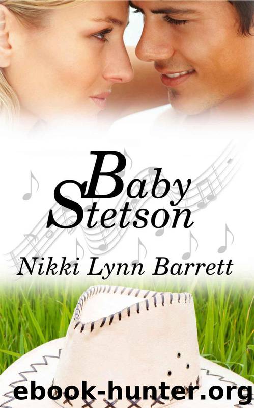 Baby Stetson (Love and Music in Texas #1) by Nikki Lynn Barrett