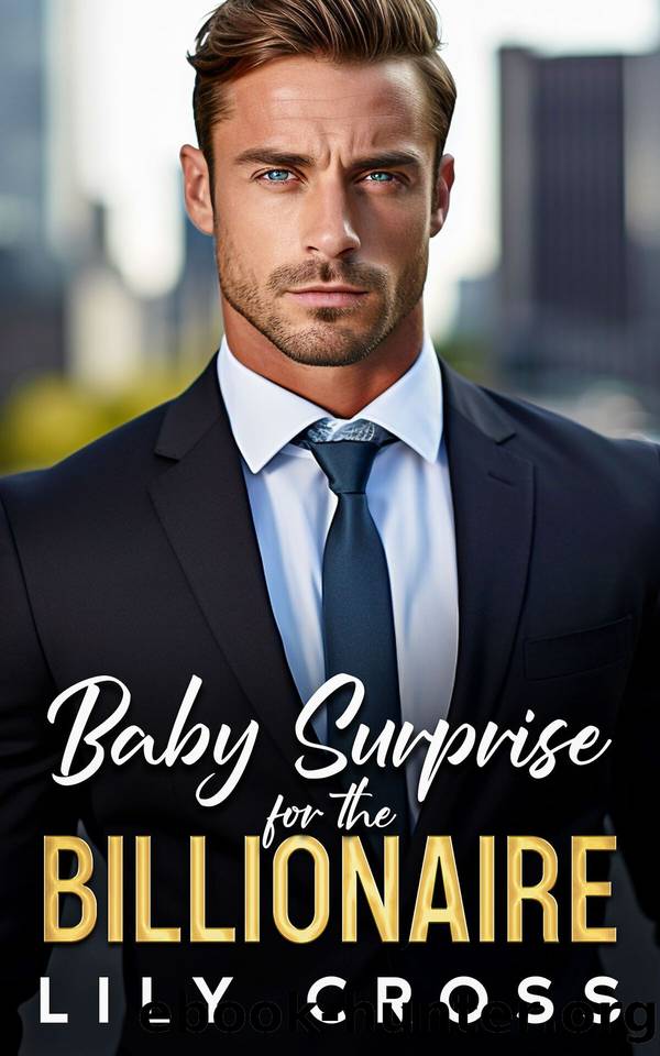 Baby Surprise for the Billionaire: An Enemies to Lovers Forbidden Romance by Lily Cross