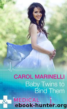 Baby Twins to Bind Them (Mills & Boon Medical) by Carol Marinelli