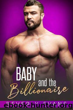 Baby and the Billionaire by Beverly Evans