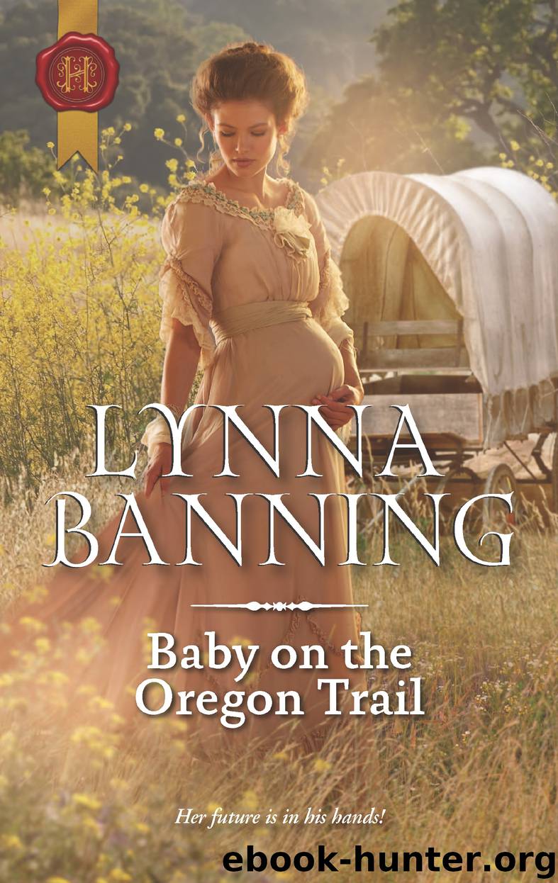 Baby on the Oregon Trail by Lynna Banning