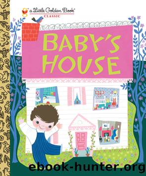 Baby's House by Gelolo Mchugh